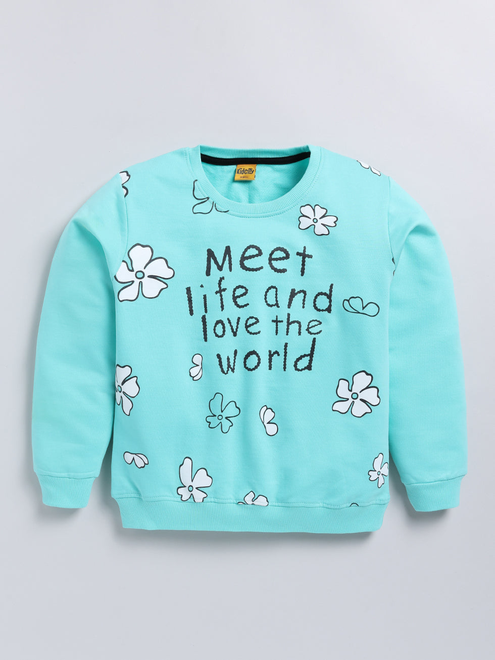 Meet Life And Love The World Printed Sweatshirts