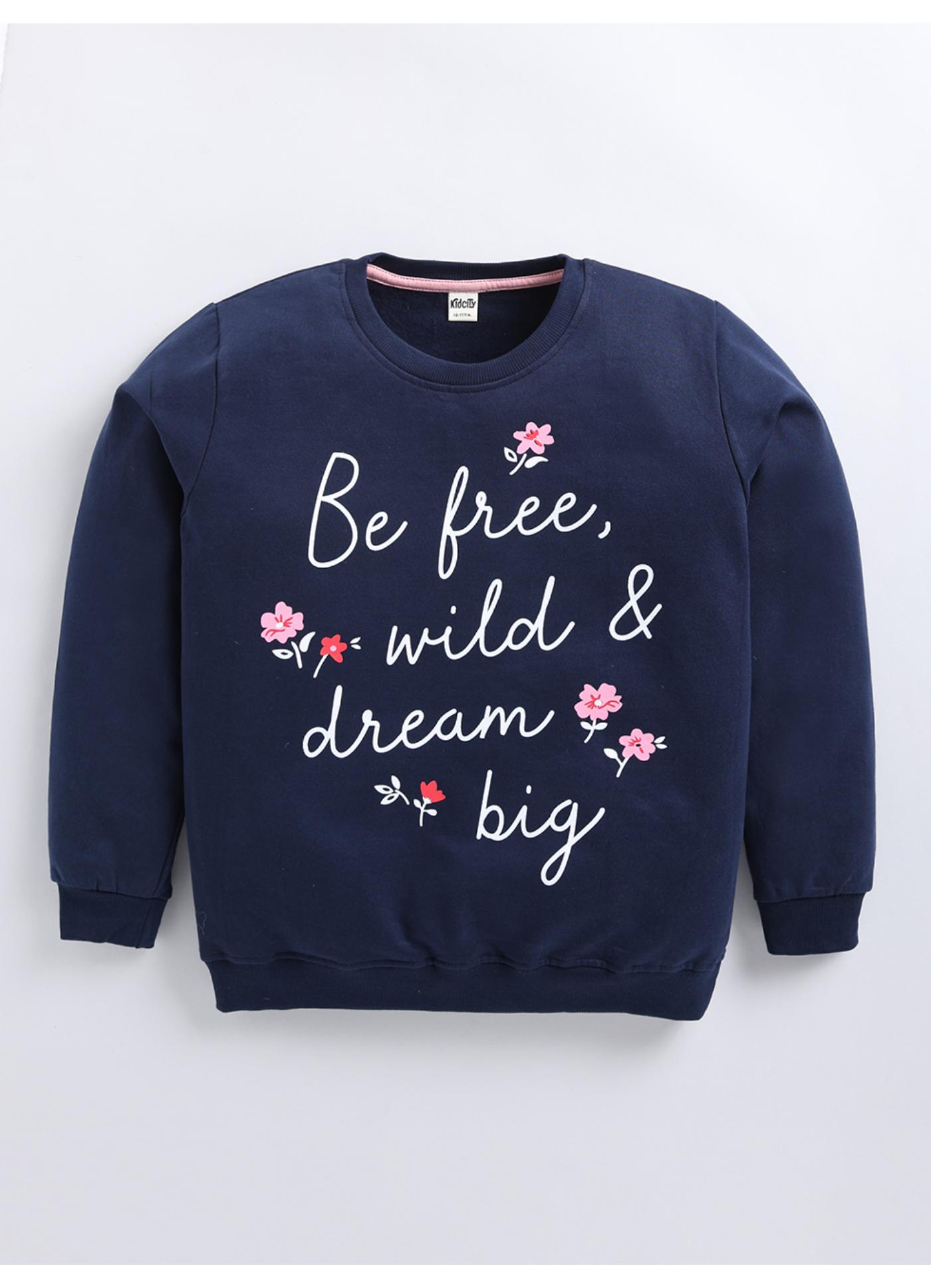 Be Free Wild Dream Big' Floral Sweatshirt