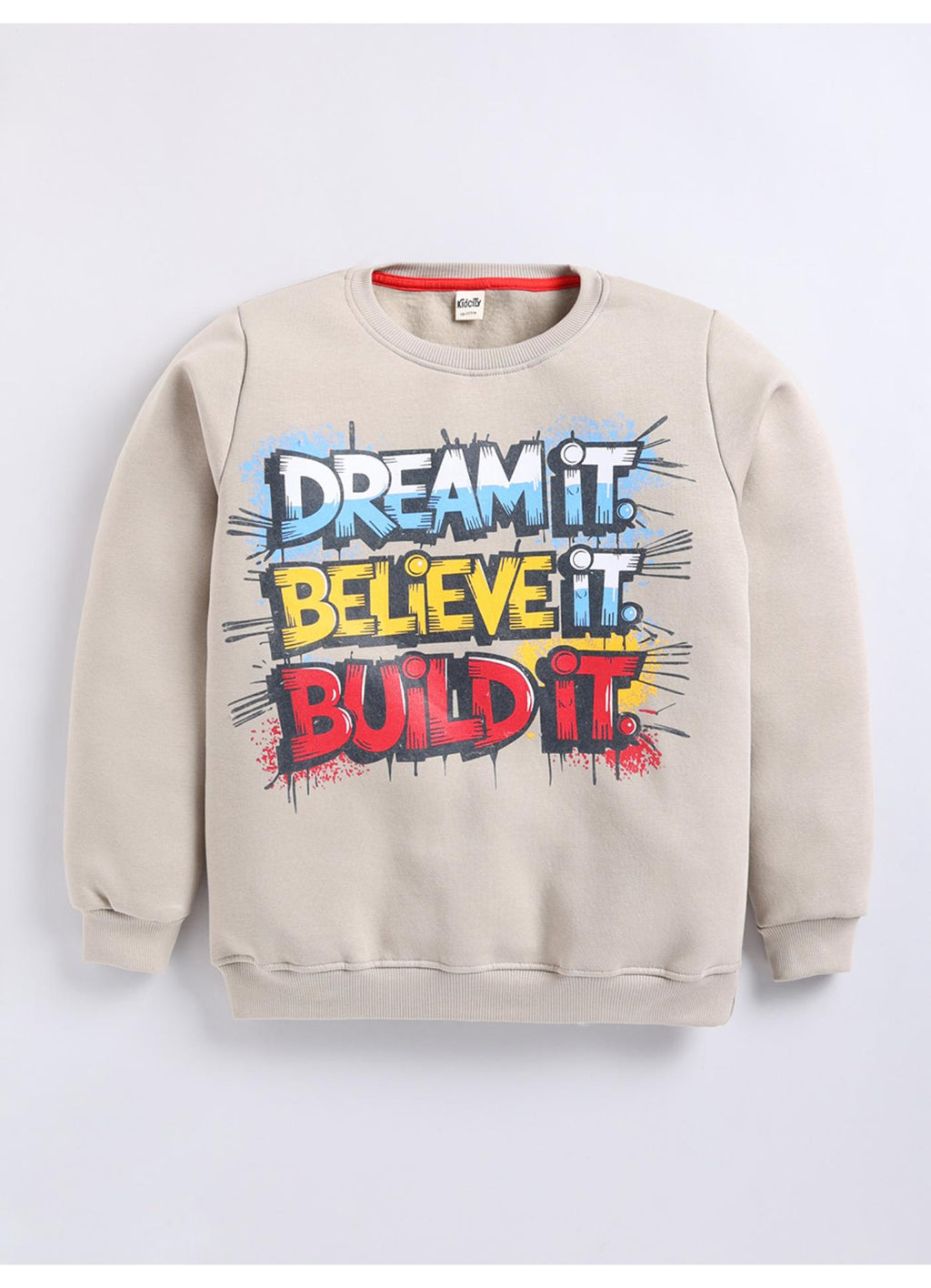 Dream It Believe It Build It Motivational Sweatshirt